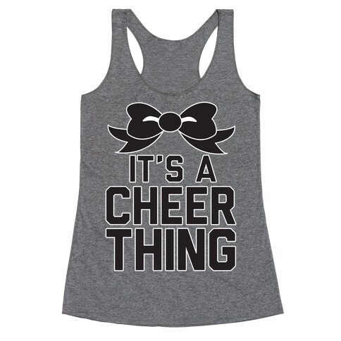 It's a Cheer Thing Racerback Tank Top