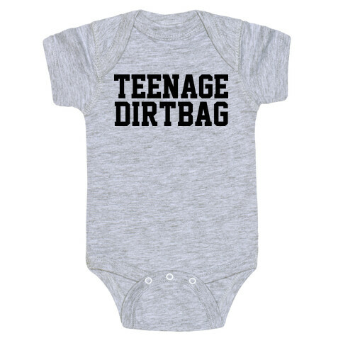 Teenage Dirtbag Baby One-Piece