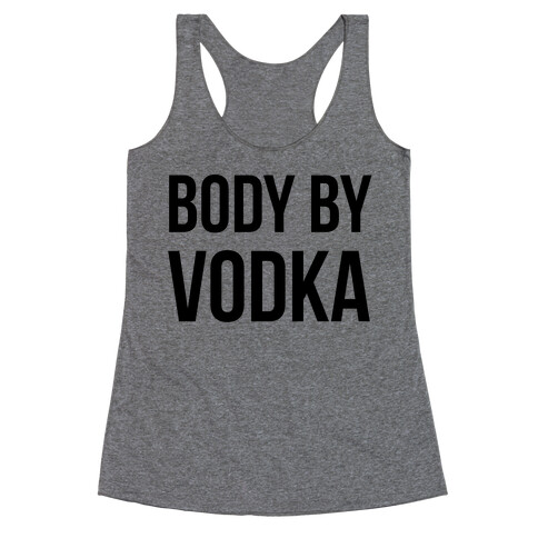 Body By Vodka Racerback Tank Top