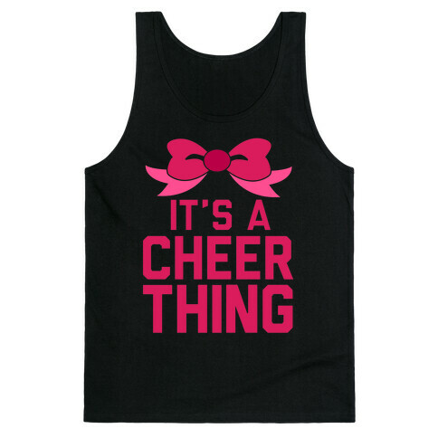 It's a Cheer Thing Tank Top