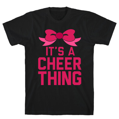 It's a Cheer Thing T-Shirt