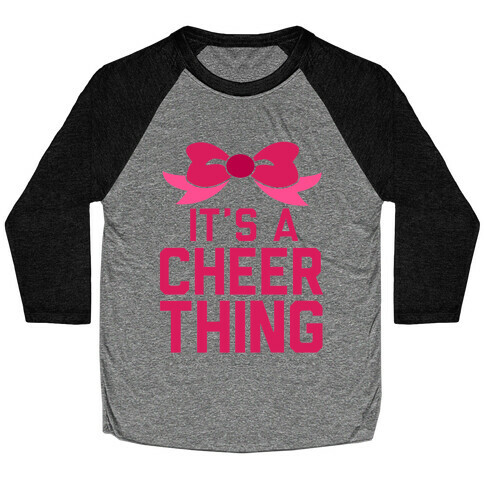 It's a Cheer Thing Baseball Tee