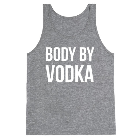 Body By Vodka Tank Top