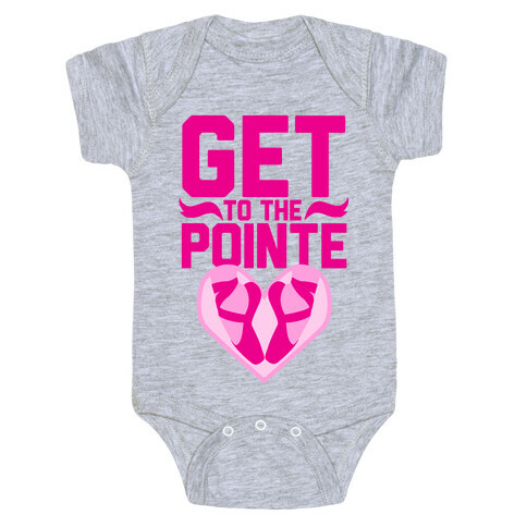 Get to the Pointe Baby One-Piece