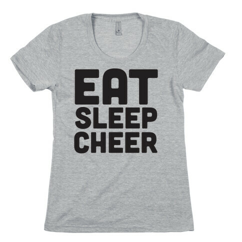 Eat Sleep Cheer Womens T-Shirt