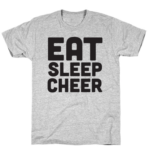 Eat Sleep Cheer T-Shirt