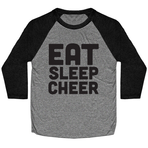 Eat Sleep Cheer Baseball Tee