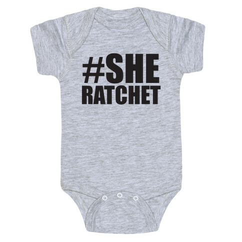 She Ratchet Baby One-Piece