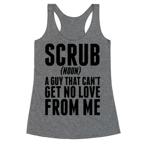 No Scrubs Racerback Tank Top