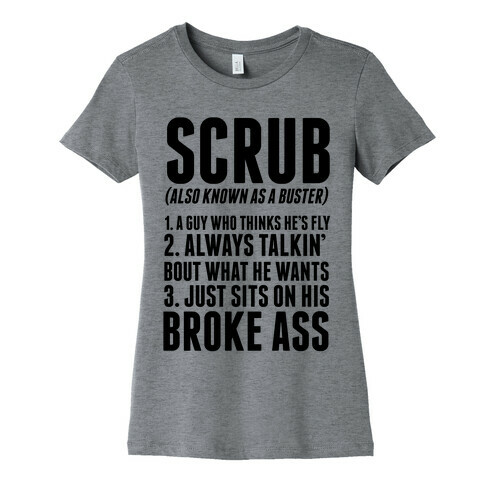 No Scrubs Womens T-Shirt