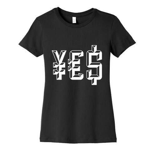 Yes Money Womens T-Shirt