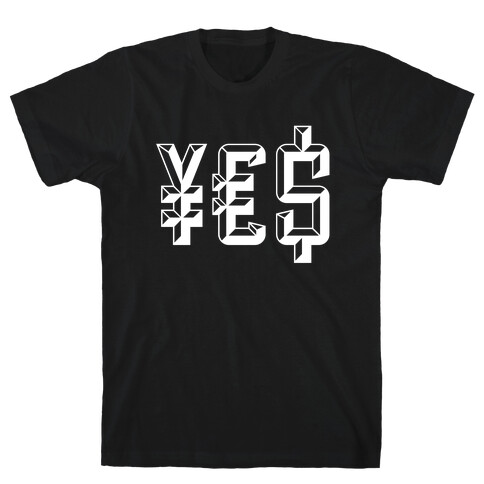 Yes Money T-Shirt