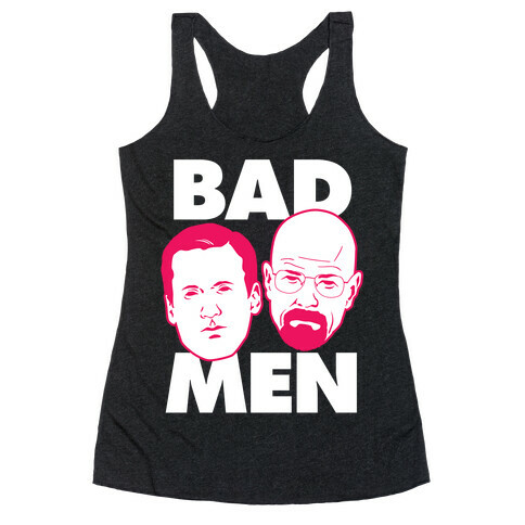 Bad Men Racerback Tank Top