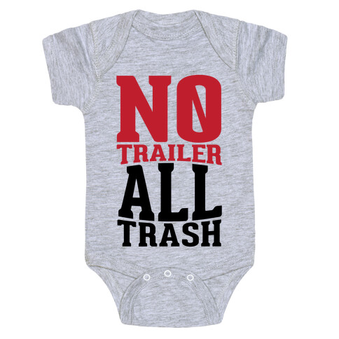 No Trailer, All Trash Baby One-Piece