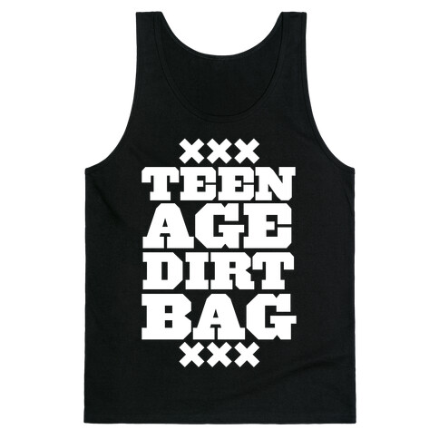 Teenage Dirtbag Tank Top