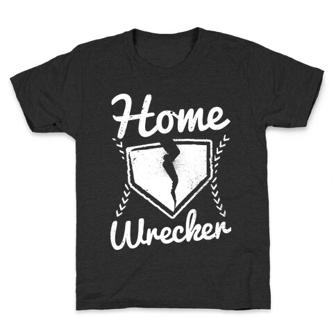 Home Wrecker Kids T-Shirt