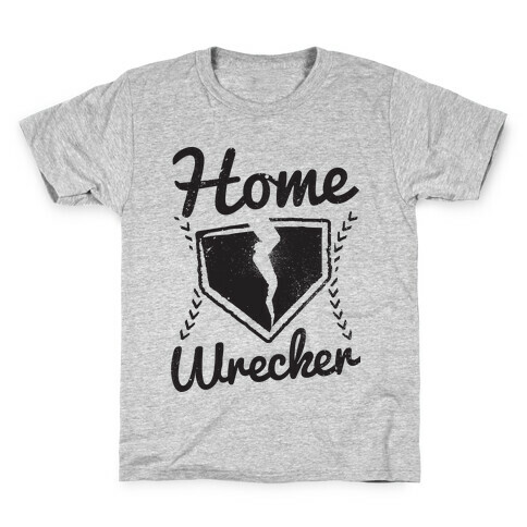 Home Wrecker Kids T-Shirt