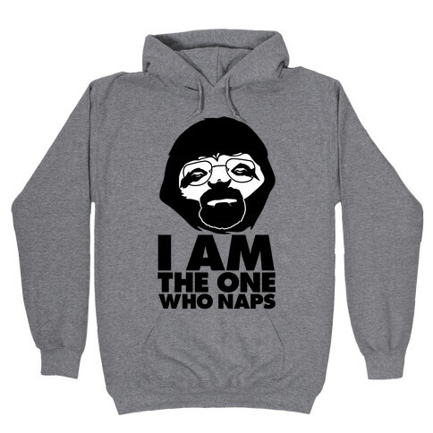Walter Sloth is The One Who Naps Hooded Sweatshirt