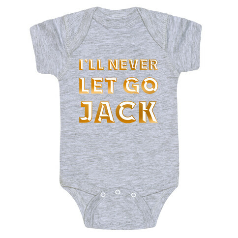 I'll Never Let Go Jack Baby One-Piece