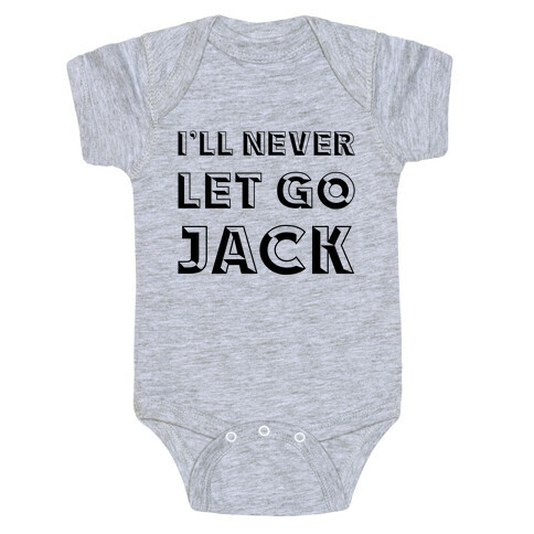 I'll Never Let Go Jack Baby One-Piece