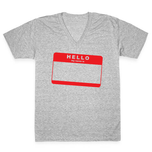 Hello My Name Is... V-Neck Tee Shirt