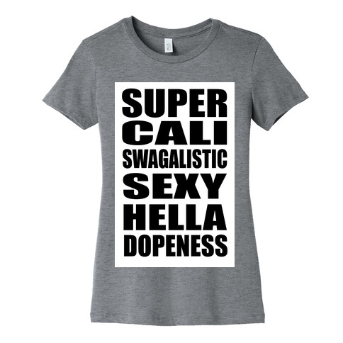 Super Dope Womens T-Shirt