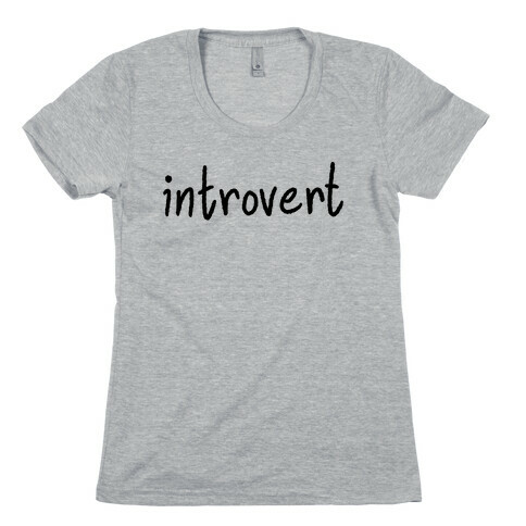 Introvert Womens T-Shirt