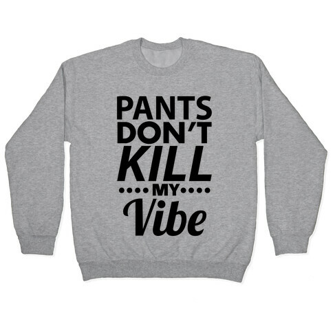 Pants Vibe. Pullover