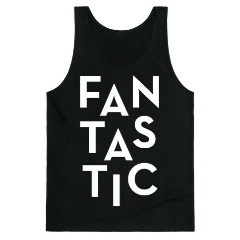 Fantastic Tank Top