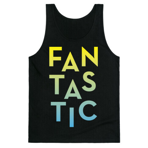 Fantastic Tank Top