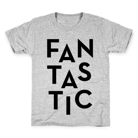 Fantastic Kids T-Shirt