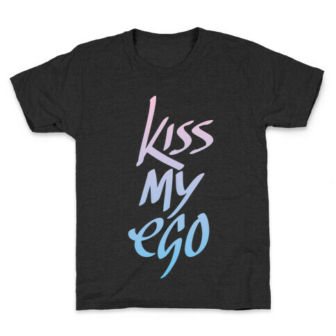 Kiss My Ego Kids T-Shirt