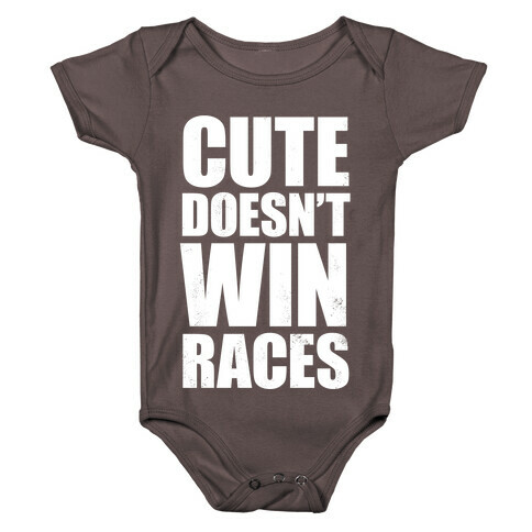 Cute Doesn't Win Races (White Ink) Baby One-Piece