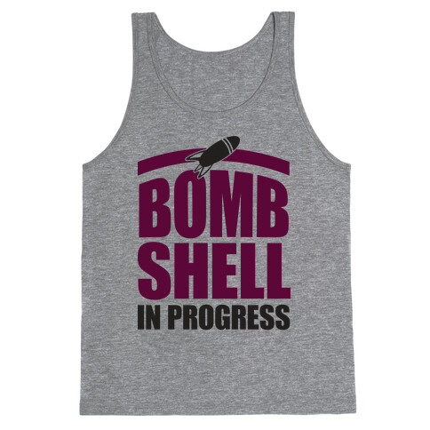 Bombshell In Progress Tank Top