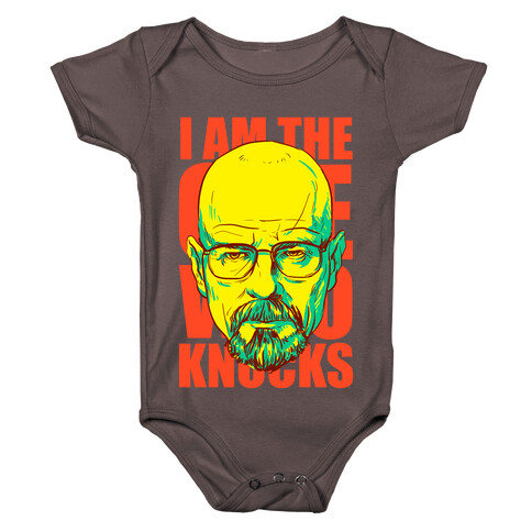 I Am the One Who Knocks Baby One-Piece