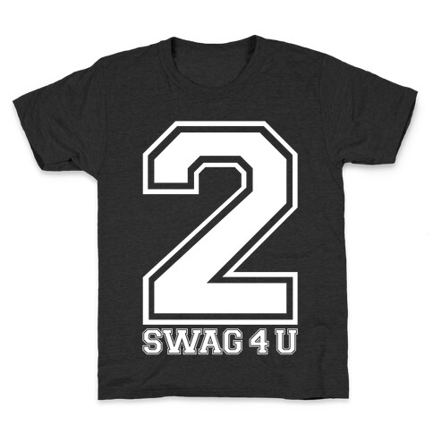 2 Swag 4 U Kids T-Shirt