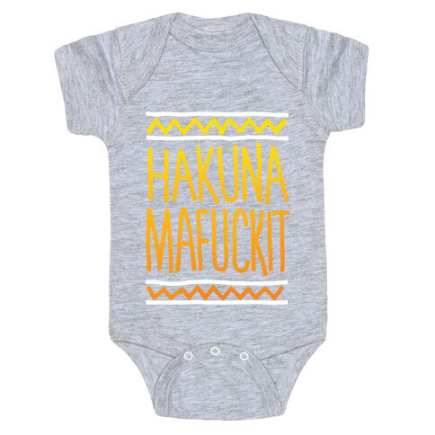 Hakuna MaF***it Baby One-Piece