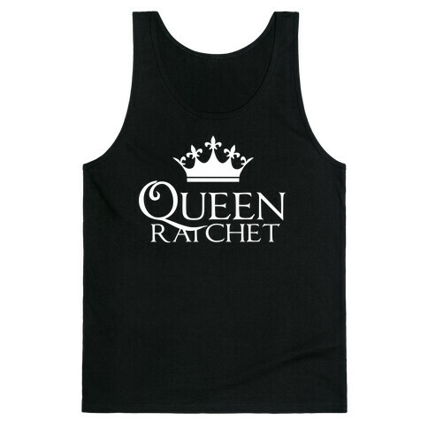 Queen Ratchet Tank Top