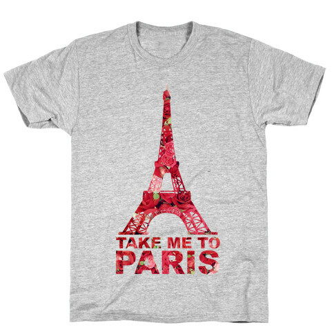 Take Me To Paris T-Shirt