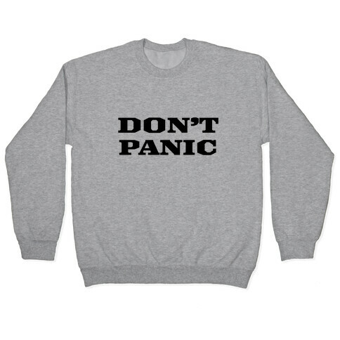 Don't Panic Pullover