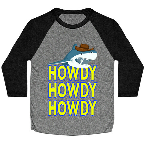 Howdy Shark Baseball Tee