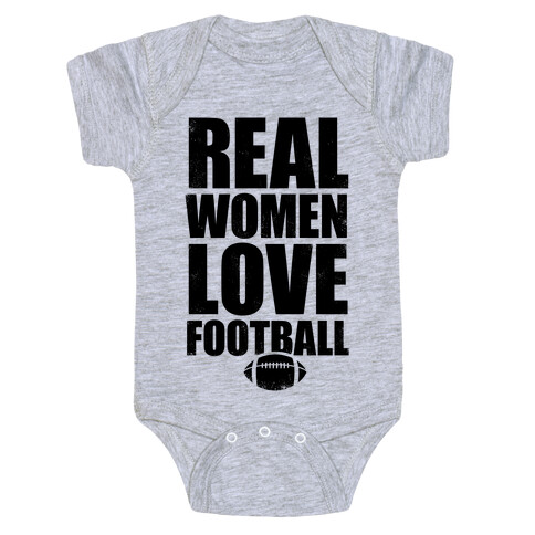 Real Women Love Football Baby One-Piece