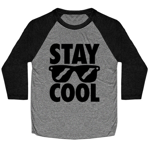 Stay Cool Baseball Tee