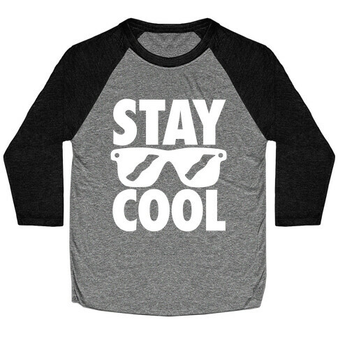 Stay Cool Baseball Tee