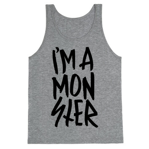 I'm A Monster Tank Top