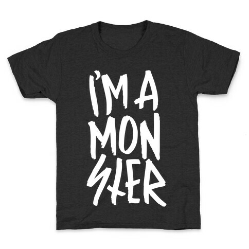 I'm A Monster Kids T-Shirt