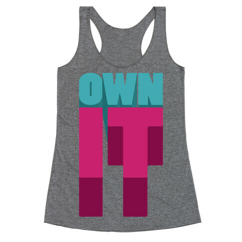 Own It Racerback Tank Top