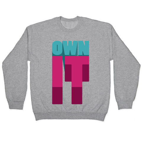 Own It Pullover