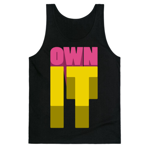 Own It Tank Top