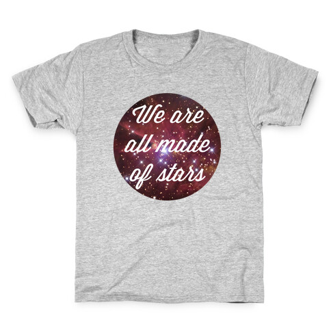 We Are All Made Of Stars Kids T-Shirt